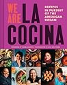 We Are La Cocina by Leticia Landa