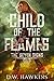 Child of the Flames (The Se...