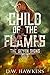 Child of the Flames (The Seven Signs, #1)