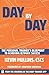 Day by Day: The Personal Trainer's Blueprint to Achieving Ultimate Success