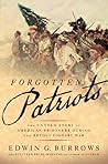 Forgotten Patriots: The Untold Story of American Prisoners During the Revolutionary War