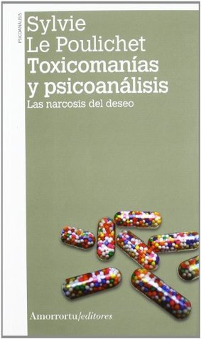 Toxicomanías y psicoanálisis (Paperback)