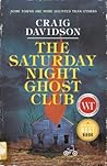 The Saturday Night Ghost Club by Craig Davidson