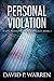 Personal Violation (Scott W...