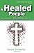A Healed People by Daniel Tomberlin