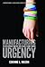 Manufacturing Urgency by Corinne L Mason