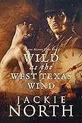 Wild as the West Texas Wind (Love Across Time, #3)