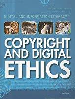 Copyright and Digital Ethics (Digital and Information Literacy)