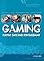 Gaming: Playing Safe and Pl...