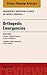 Orthopedic Emergencies, An Issue of Emergency Medicine Clinic... by David Della-Giustina
