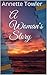 A Woman's Story: A story of...