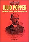 Julio Popper, Quijote del oro fueguino