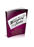 Make Him A Monogamy Junkie