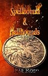 Spellbound & Hellhounds by Nia  Rose