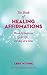 The Book of Healing Affirmations by Abby Wynne