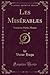 Les MIS�rables, Vol. 5: Troisi�me Partie; Marius