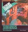 Submariners: Life In Submarines (Extreme Careers)