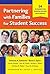 Partnering with Families for Student Success by Patricia A. Edwards