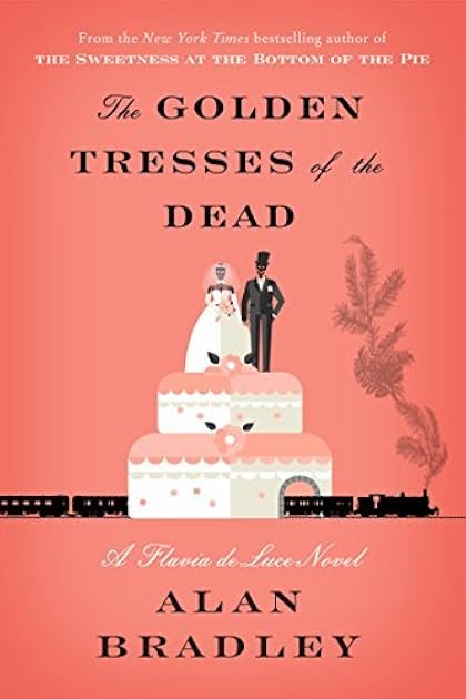 The Golden Tresses of the Dead (Flavia de Luce, #10)