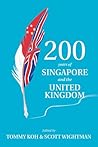 200 years of Singapore and the United Kingdom