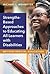 Strengths-Based Approaches to Educating All Learners with Disabilities: Beyond Special Education