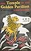 The Temple of the Golden Pavilion by Yukio Mishima The Temple of the Golden Pavilion by Yukio Mishima