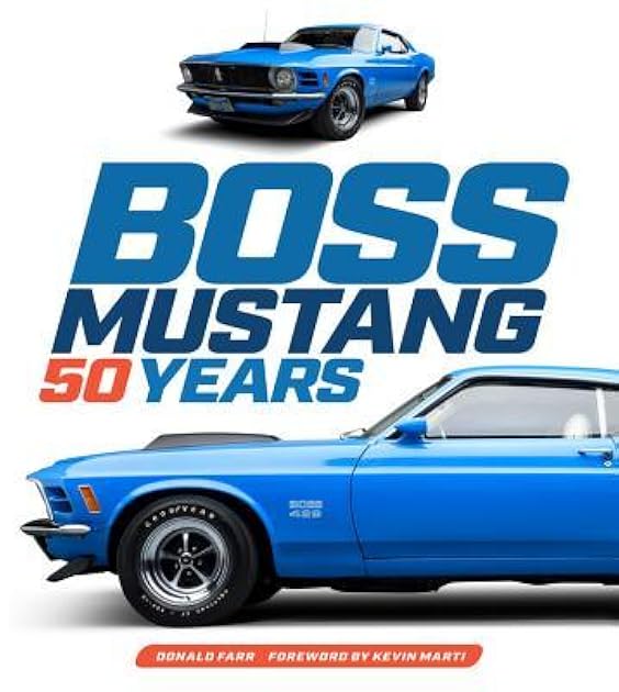 Boss Mustang: 50 Years (Volume 1)