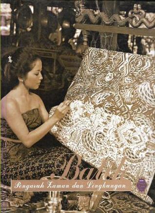 Batik - Pengaruh Zaman dan Lingkungan