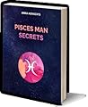 Pisces Man Secrets by Anna Kovach