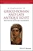 A Companion to Greco-Roman and Late Antique Egypt (Blackwell Companions to the Ancient World)