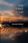 The First Echo: Poems