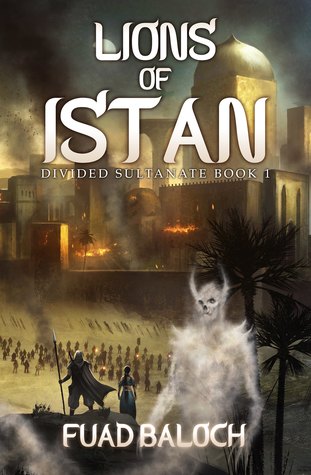 Lions of Istan (Divided Sultanate, #1)