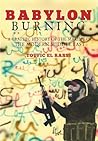 Babylon Burning: A Graphic History of the Making of the Modern Middle East