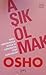 Aşık Olmak by Osho Aşık Olmak by Osho