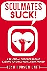 Soulmates Suck: A...