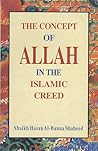 The Concept of Allah in the Islamic Creed The Concept of Allah in the Islamic Creed