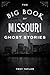 The Big Book of Missouri Ghost Stories (Big Book of Ghost Stories)