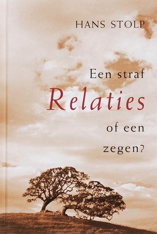 Relaties: een straf of een zegen (Hardcover)