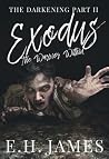 Exodus: The Warrior Within (The Darkening, #2) Exodus: The Warrior Within (The Darkening, #2)