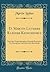 D. Martin Luthers Kleiner Katechismus: Nach den Originalausgaben Kritisch Bearbeitet; Ein Beitrag zur Geschichte der Katechetik (Classic Reprint) (German Edition)