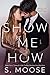 Show Me How (Show and Tell ...