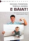 E baiat ! - Dezvo...