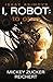 To Obey (I, Robot: Reichert #2)