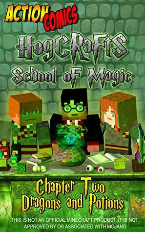 Hogcrafts School of Magic: Chapter Two: Dragons & Potions (Kindle Edition)