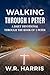 Walking Through 1 Peter: A Daily Devotional Through the Book of 1 Peter