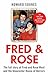 Fred & Rose: The Full Story of Fred and Rose West and the Gloucester House of Horrors