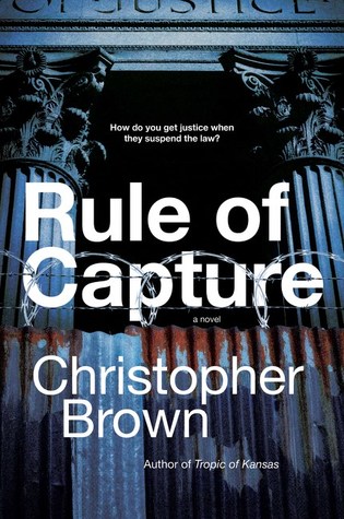 Rule of Capture (Dystopian Lawyer, #1)