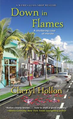 Down in Flames (A Webb's Glass Shop Mystery #6)