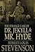 The Strange Case of Dr. Jekyll and Mr. Hyde