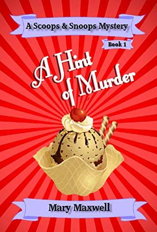A Hint of Murder (Scoops & Snoops Mysteries Book 1)